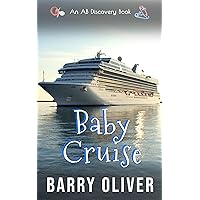 Baby Cruise: An ABDL/Regression/Sci-fi novel Baby Cruise: An ABDL/Regression/Sci-fi novel Kindle Paperback