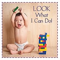 Look What I Can Do! (Baby Firsts) Look What I Can Do! (Baby Firsts) Board book