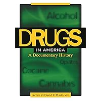 Drugs in America: A Documentary History Drugs in America: A Documentary History Paperback
