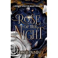 Rose of the Night: A Beauty and the Beast Prequel (Legends of Light) Rose of the Night: A Beauty and the Beast Prequel (Legends of Light) Kindle