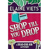 Shop Till You Drop (A Dead-End Job Mystery Book 1) Shop Till You Drop (A Dead-End Job Mystery Book 1) Kindle Audible Audiobook Hardcover Mass Market Paperback Paperback