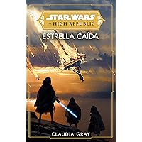 Star Wars. The High Republic: Estrella caída (novela) Star Wars. The High Republic: Estrella caída (novela) Paperback