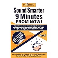 Sound Smarter 9 Minutes From Now! : Proven Easy Mnemonic Linking Strategies for Mastering Essential Vocabulary on Tests (Most Updated Seen Words For AP, ... (Sound Smarter Vocabulary Series Book 1) Sound Smarter 9 Minutes From Now! : Proven Easy Mnemonic Linking Strategies for Mastering Essential Vocabulary on Tests (Most Updated Seen Words For AP, ... (Sound Smarter Vocabulary Series Book 1) Kindle Paperback