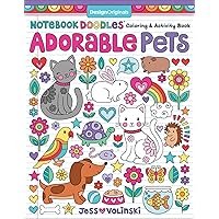 Notebook Doodles Adorable Pets: Coloring & Activity Book (Design Originals) 32 Dazzling Designs from Dogs & Cats to Hedgehogs & Hermit Crabs; Art Activities for Tweens with Color Palettes & Examples Notebook Doodles Adorable Pets: Coloring & Activity Book (Design Originals) 32 Dazzling Designs from Dogs & Cats to Hedgehogs & Hermit Crabs; Art Activities for Tweens with Color Palettes & Examples Paperback