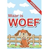 Waar is Woef (Afrikaans Edition)