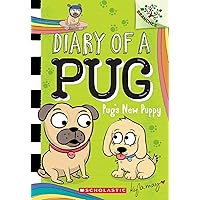 Pug's New Puppy: A Branches Book (Diary of a Pug #8) Pug's New Puppy: A Branches Book (Diary of a Pug #8) Paperback Kindle Hardcover