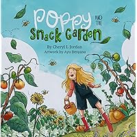Poppy and the Snack Garden: An endearing picture book honouring multigenerational friendship Poppy and the Snack Garden: An endearing picture book honouring multigenerational friendship Kindle Paperback