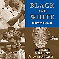 Black and White: The Way I See It Black and White: The Way I See It Audible Audiobook Paperback Kindle Hardcover Audio CD