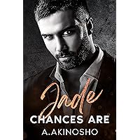 Jade : Chances are : A Second Chance Secret Baby Age Gap Romance (Book 2) Jade : Chances are : A Second Chance Secret Baby Age Gap Romance (Book 2) Kindle Paperback