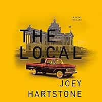 The Local: A Legal Thriller The Local: A Legal Thriller Audible Audiobook Kindle Paperback Hardcover