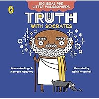 Big Ideas for Little Philosophers: Truth with Socrates Big Ideas for Little Philosophers: Truth with Socrates Kindle Board book