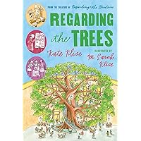 Regarding the Trees: A Splintered Saga Rooted in Secrets Regarding the Trees: A Splintered Saga Rooted in Secrets Paperback Hardcover