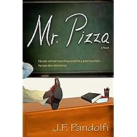 Mr. Pizza (The Tony Piza Novels) Mr. Pizza (The Tony Piza Novels) Kindle Paperback