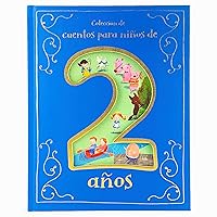 Cuentos para Niños de 2 Años/ Tales for 2 Year Olds (Spanish Edition) Cuentos para Niños de 2 Años/ Tales for 2 Year Olds (Spanish Edition) Hardcover