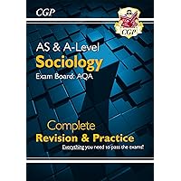 AS and A-Level Sociology: AQA Complete Revision & Practice (CGP A-Level Sociology) AS and A-Level Sociology: AQA Complete Revision & Practice (CGP A-Level Sociology) eTextbook Paperback