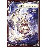 Alpi the Soul Sender Vol.2 Alpi the Soul Sender Vol.2 Paperback Kindle