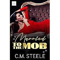 Married to the Mob (Bianchi Crime Family Book 1) Married to the Mob (Bianchi Crime Family Book 1) Kindle Paperback