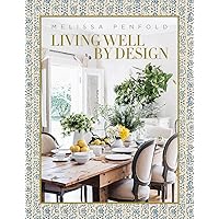 Living Well by Design: Melissa Penfold