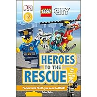 DK Readers L2: LEGO City: Heroes to the Rescue: Find Out How They Keep the City Safe (DK Readers Level 2) DK Readers L2: LEGO City: Heroes to the Rescue: Find Out How They Keep the City Safe (DK Readers Level 2) Paperback Kindle Hardcover
