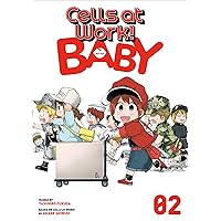 Cells at Work! Baby 2 Cells at Work! Baby 2 Paperback Kindle