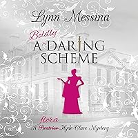 A Boldly Daring Scheme: A Regency Cozy (Beatrice Hyde-Clare Mysteries, Book 7) A Boldly Daring Scheme: A Regency Cozy (Beatrice Hyde-Clare Mysteries, Book 7) Audible Audiobook Kindle Hardcover Paperback