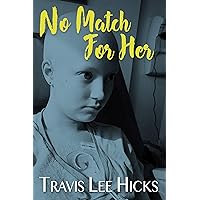 No Match For Her No Match For Her Kindle Hardcover Paperback