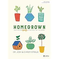 Homegrown - Bible Study Book: Cultivating Kids in the Fruit of the Spirit Homegrown - Bible Study Book: Cultivating Kids in the Fruit of the Spirit Paperback