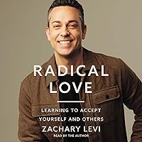 Radical Love: Learning to Accept Yourself and Others Radical Love: Learning to Accept Yourself and Others Audible Audiobook Hardcover Kindle Paperback Audio CD