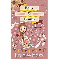 Baby & Bump (The This & That Series Book 1) Baby & Bump (The This & That Series Book 1) Kindle Paperback