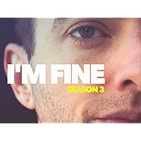 I'm Fine - Season 3