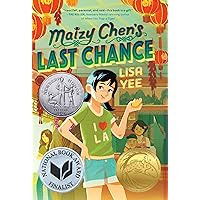 Maizy Chen's Last Chance: (Newbery Honor Award Winner) Maizy Chen's Last Chance: (Newbery Honor Award Winner) Paperback Audible Audiobook Kindle Hardcover