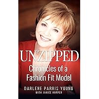 Unzipped: Chronicles of a Fashion Fit Model