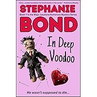 In Deep Voodoo (Mojo, Louisiana humorous mystery series Book 1) In Deep Voodoo (Mojo, Louisiana humorous mystery series Book 1) Kindle Audible Audiobook Paperback Mass Market Paperback
