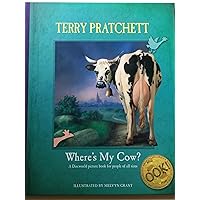 Where's My Cow? (Discworld) Where's My Cow? (Discworld) Hardcover