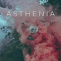 Asthenia [Explicit] Asthenia [Explicit] MP3 Music
