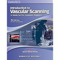 Introduction to Vascular Scanning: A Guide for the Complete Beginner Introduction to Vascular Scanning: A Guide for the Complete Beginner Paperback