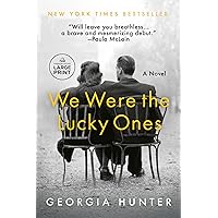 We Were the Lucky Ones: A Novel We Were the Lucky Ones: A Novel Audible Audiobook Kindle Hardcover Paperback