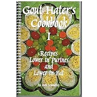 Gout Hater's Cookbook I Gout Hater's Cookbook I Spiral-bound Kindle