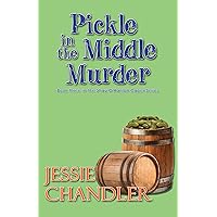 Pickle in the Middle Murder Pickle in the Middle Murder Kindle Paperback Hardcover