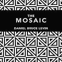The Mosaic The Mosaic Audible Audiobook Hardcover Kindle