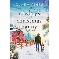 Cowboy’s Christmas Nanny: Trinity Falls Sweet Romance - Book 1