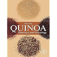 Quinoa: Chemistry and Technology Quinoa: Chemistry and Technology Kindle Paperback