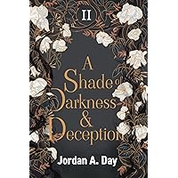 A Shade of Darkness and Deception: Book 2 (Power and Promise Series)