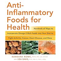 Anti-Inflammatory Foods for Health: Hundreds of Ways to Incorporate Omega-3 Rich Foods into Your Diet to Fight Arthritis, Cancer, Heart (Healthy Living Cookbooks) Anti-Inflammatory Foods for Health: Hundreds of Ways to Incorporate Omega-3 Rich Foods into Your Diet to Fight Arthritis, Cancer, Heart (Healthy Living Cookbooks) Kindle Paperback