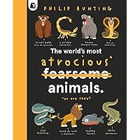 The World's Most Atrocious Animals (Quirky Creatures, 3) The World's Most Atrocious Animals (Quirky Creatures, 3) Hardcover Kindle