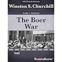 The Boer War (Winston S. Churchill Early Works) The Boer War (Winston S. Churchill Early Works) Kindle Audible Audiobook Hardcover Paperback