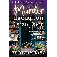 Murder Through an Open Door (A Book Magic Novel 3) Murder Through an Open Door (A Book Magic Novel 3) Kindle Paperback