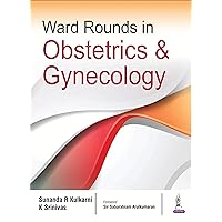 Ward Rounds in Obstetrics and Gynecology Ward Rounds in Obstetrics and Gynecology Kindle Paperback