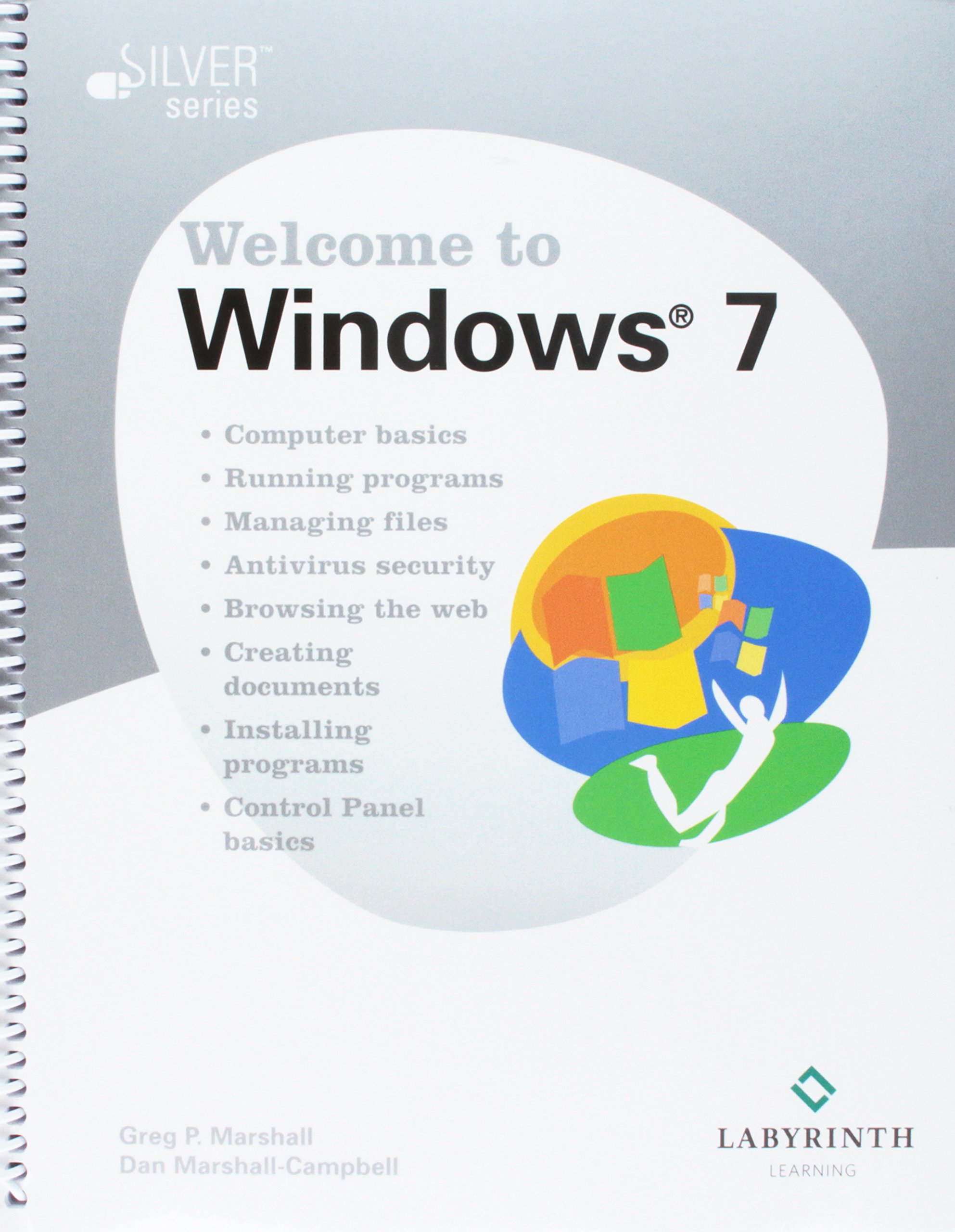 Introduction to Operating Systems: Welcome to Windows 7