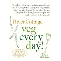 River Cottage Veg Every Day! River Cottage Veg Every Day! Hardcover Paperback
